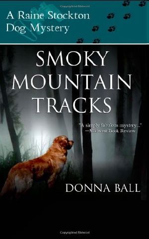 [Raine Stockton Dog Mystery 01] • Smoky Mountain Tracks